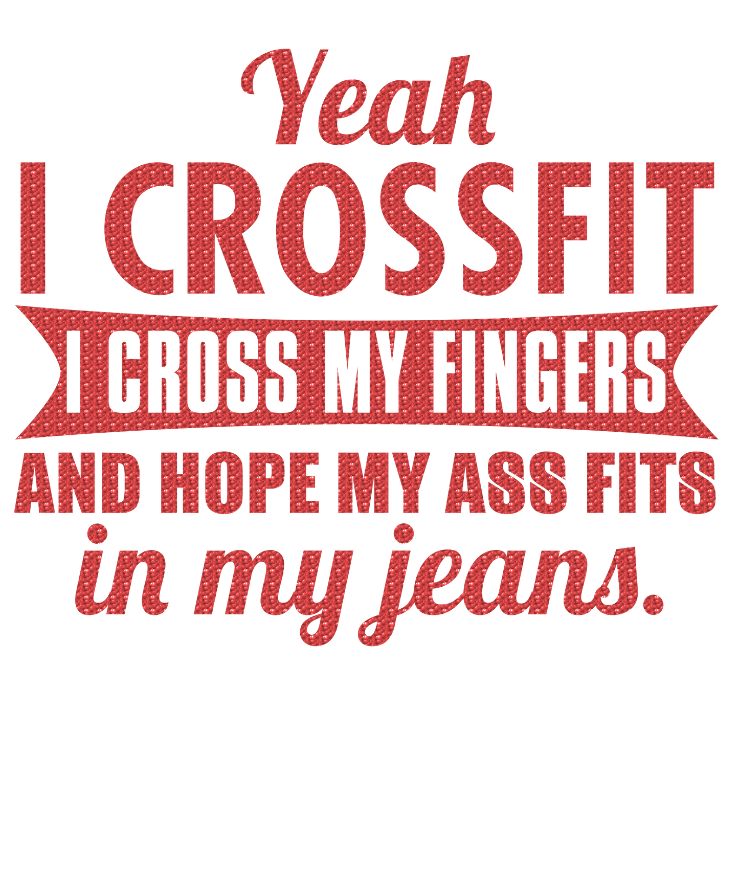 CrossFit Humor Tshirt Design