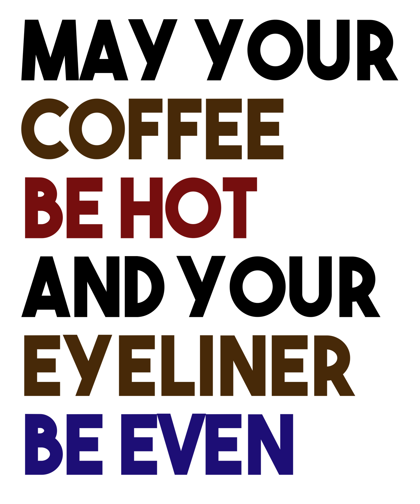 Bold Coffee & Eyeliner Art