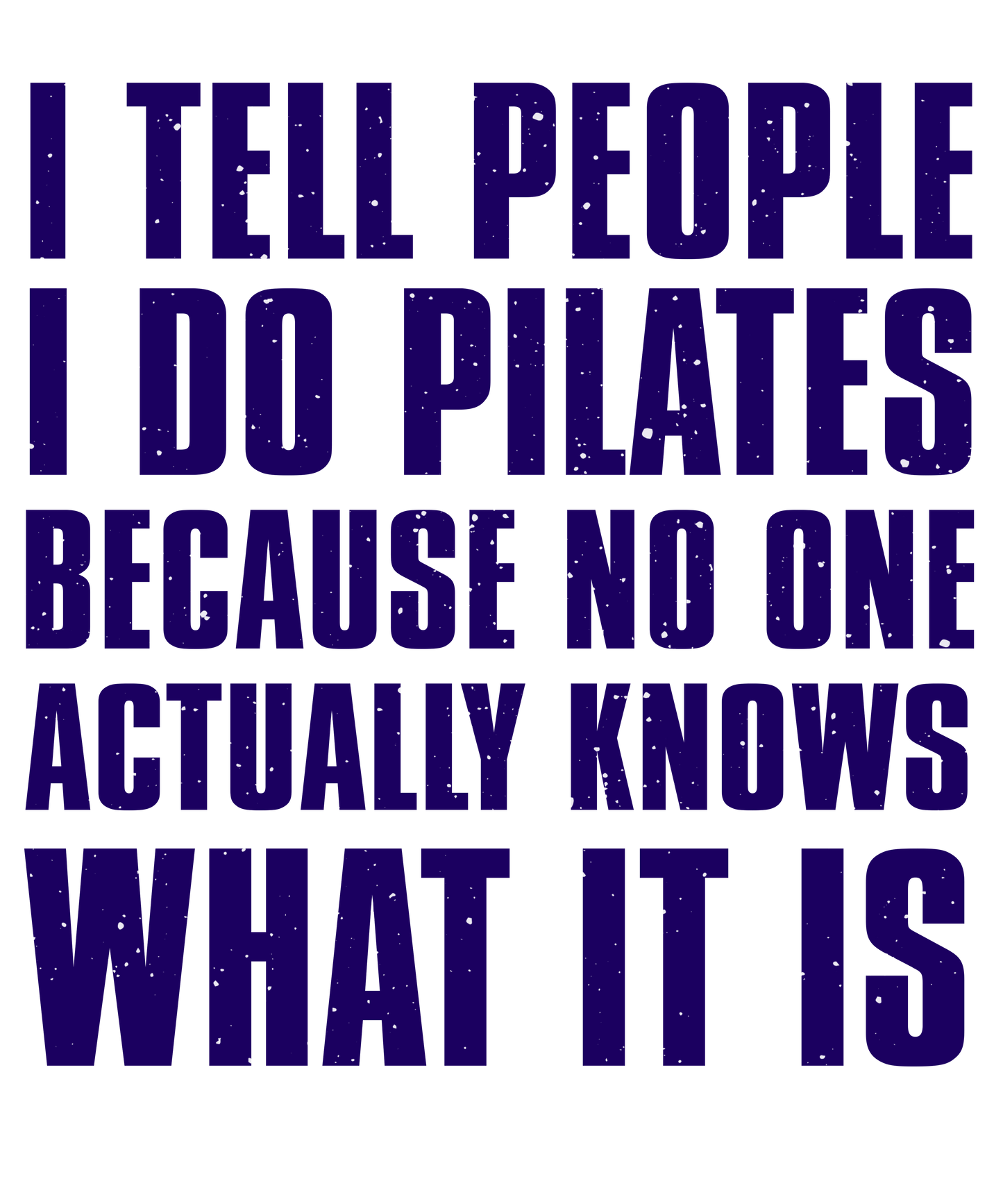 Pilates Humor Print