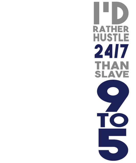 Hustle Over 9 to 5