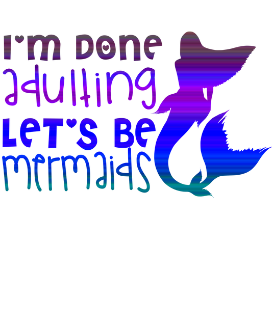 Let's Be Mermaids!