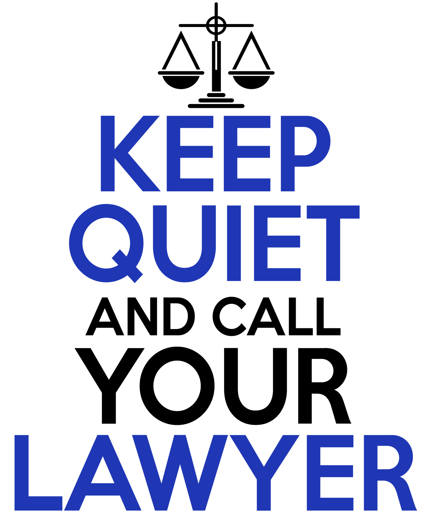 Keep Quiet Lawyer
