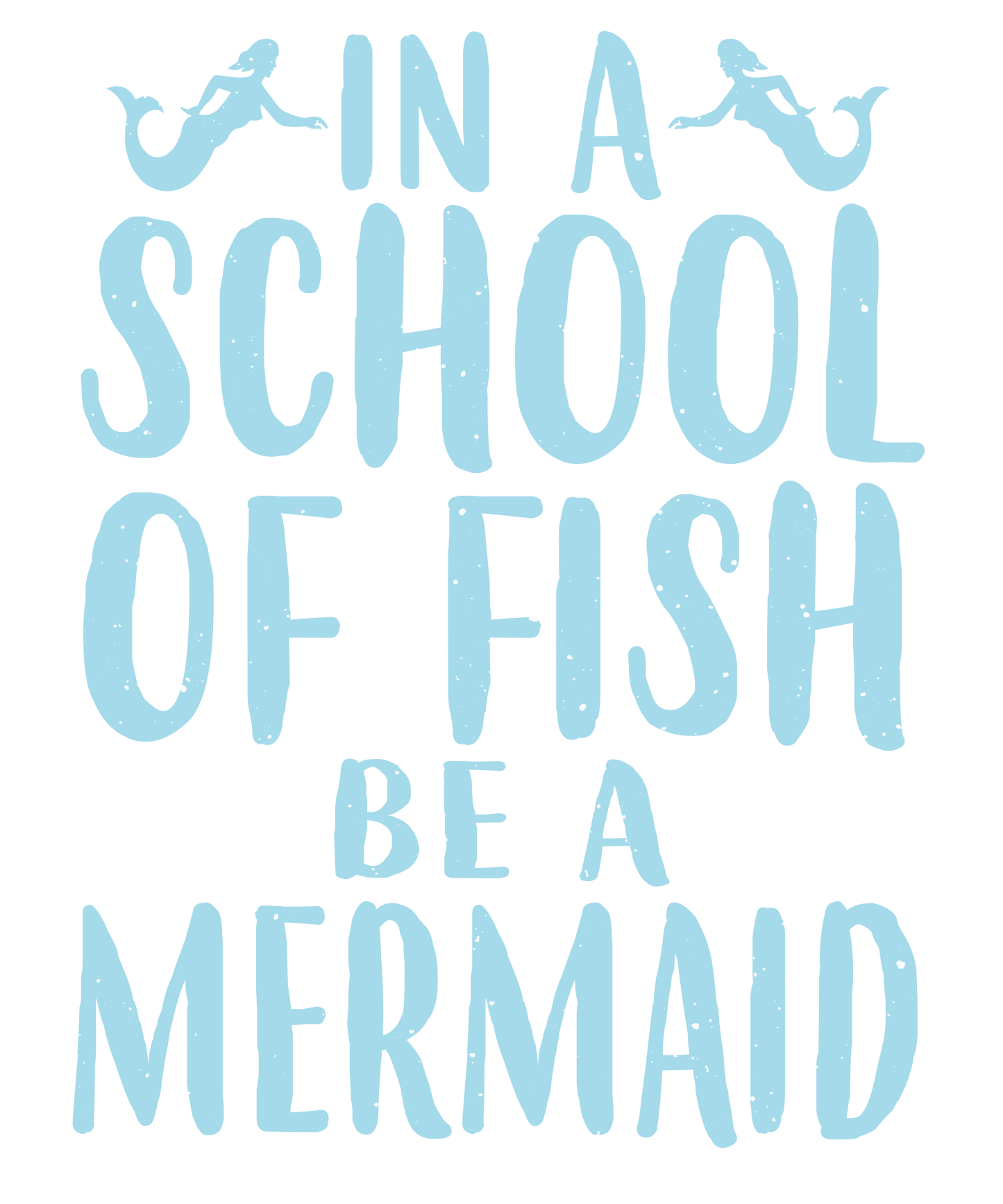 Mermaid Motivation Print