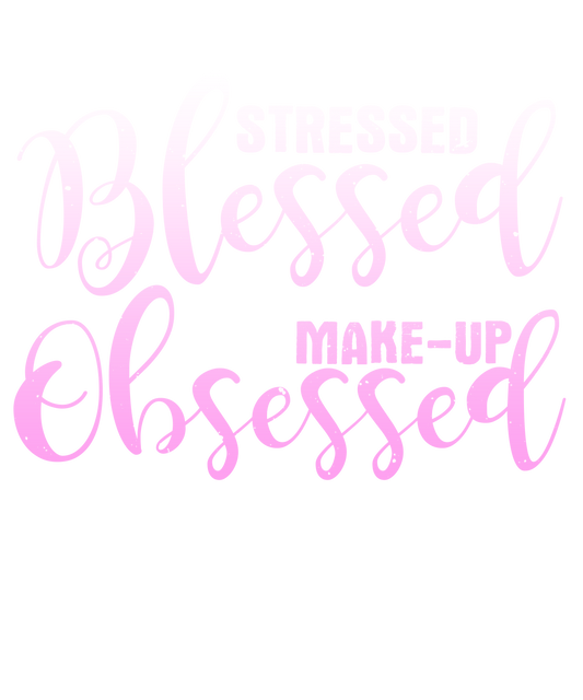 Blessed & Make-Up Obsessed