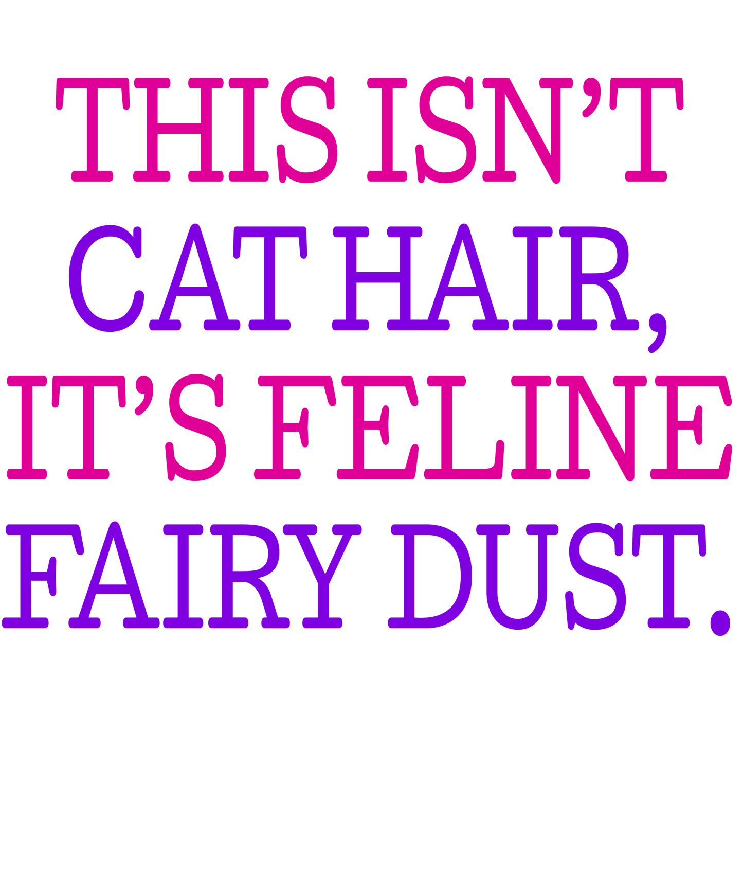 Feline Fairy Dust Magic