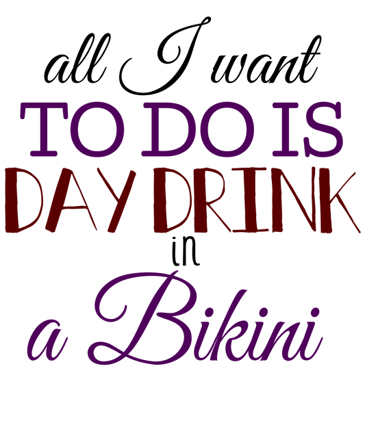 **Day Drink Vibes**
