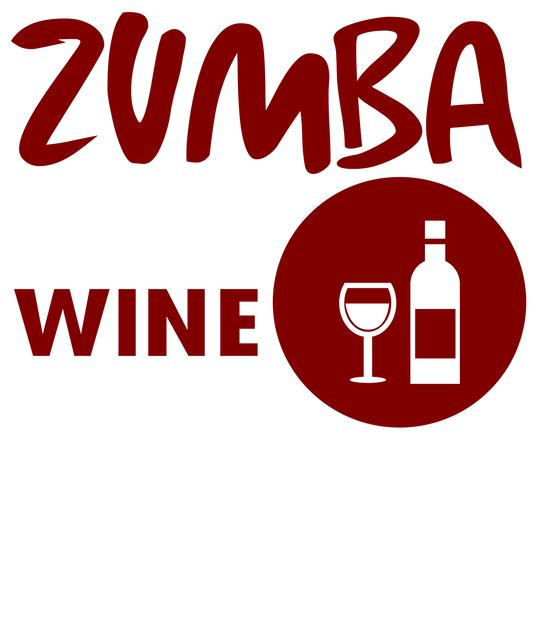 Zumba Fun Wine Vibes