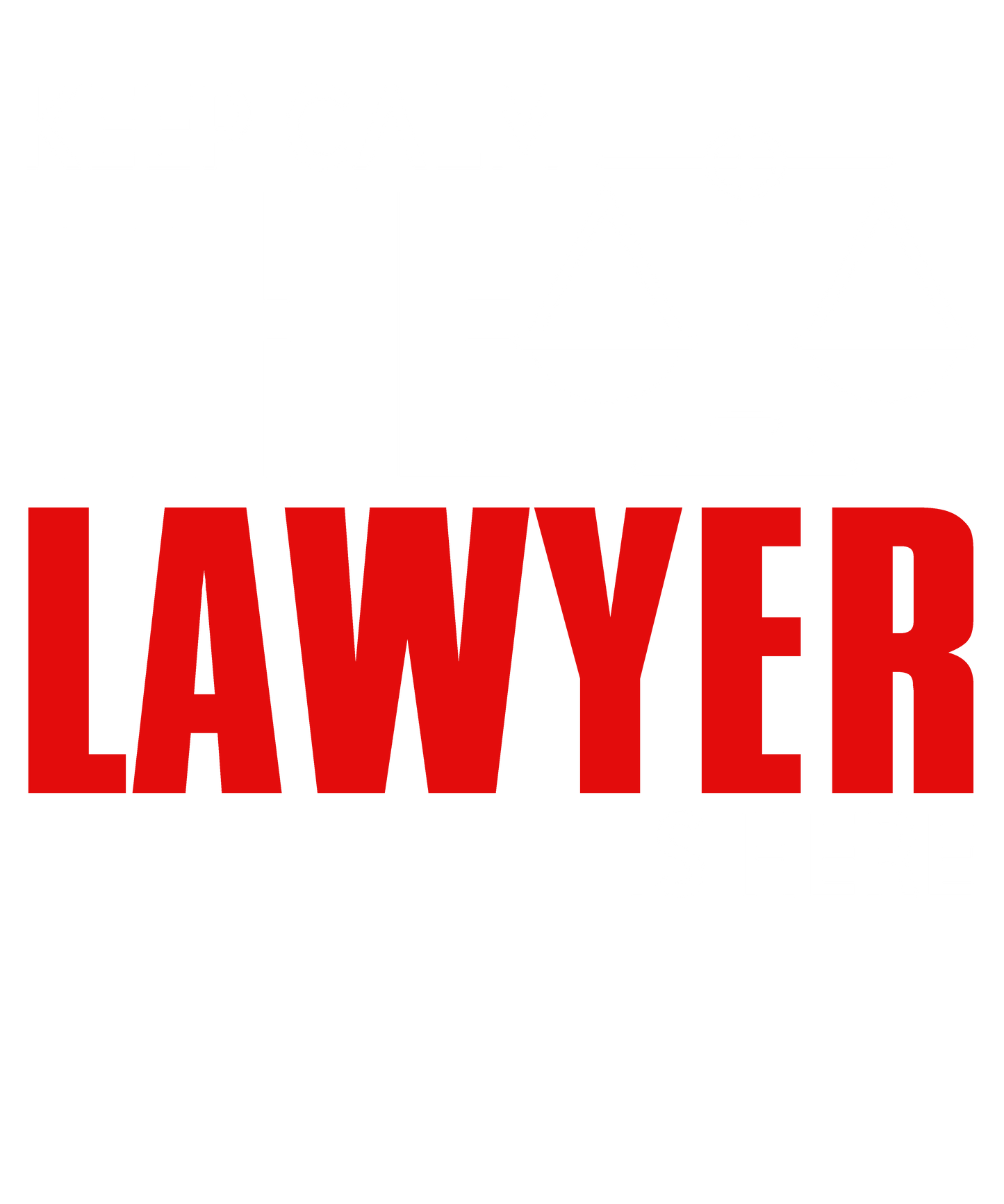 Keep Calm, Lawyer Here