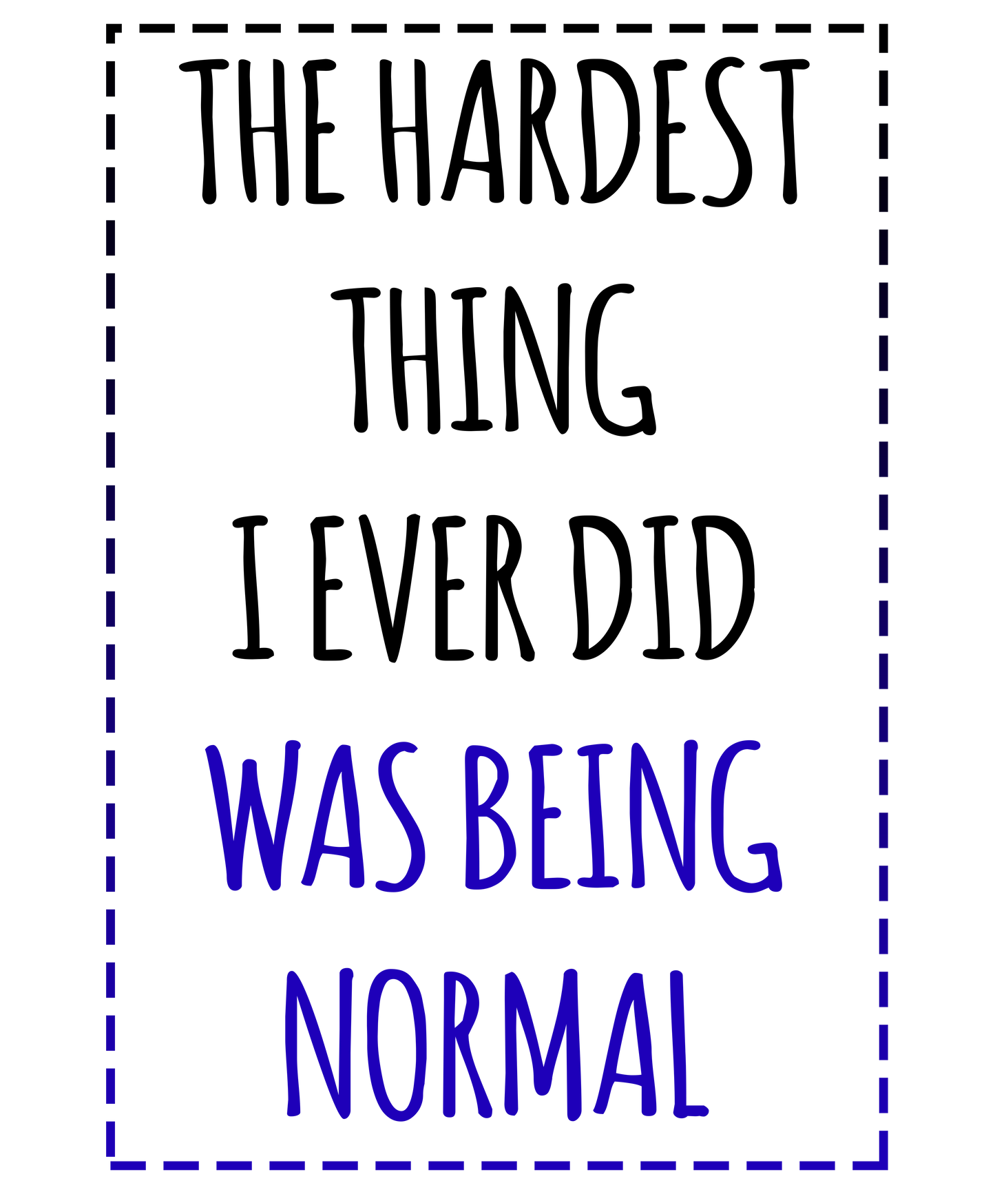 Quirky Normalcy Quote
