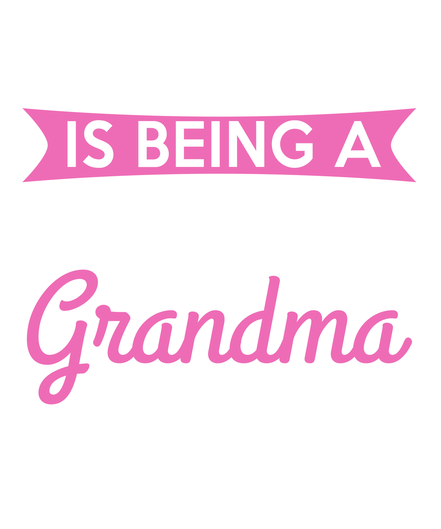 being a Grandma