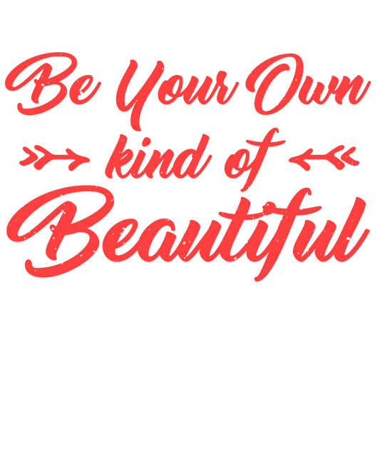 Be Your Own Kind