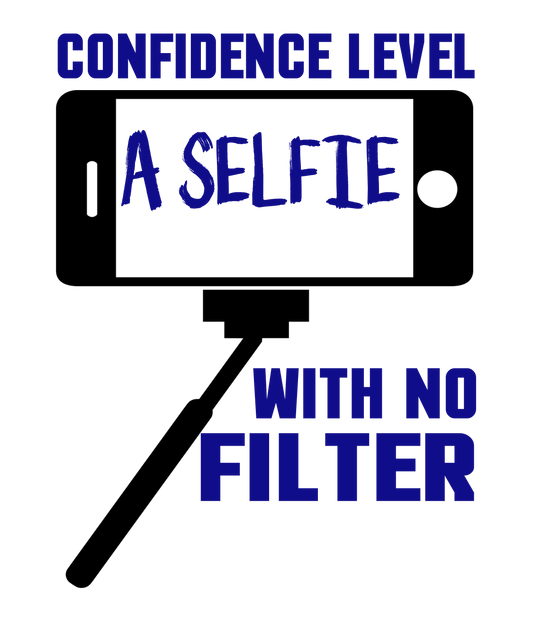 Bold Selfie Statement